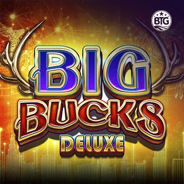 Bigtime : Big Bucks Deluxe - TURBOBET168