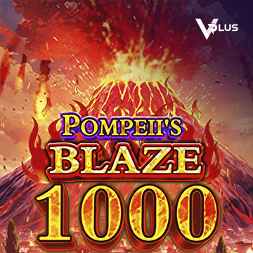 Pompeii``s Blaze 1000 - TURBOBET168