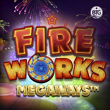 Bigtime : Fireworks Megaways - TURBOBET168